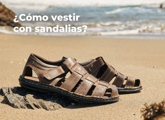 ¿Cómo vestir con sandalias? Tips para hombres